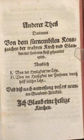 Anderer Theil Darinnen Von dem fürnembsten Kennzaichen der wahren Kirch vnd Glauben mit sonderm fleiß gehandlet wird.