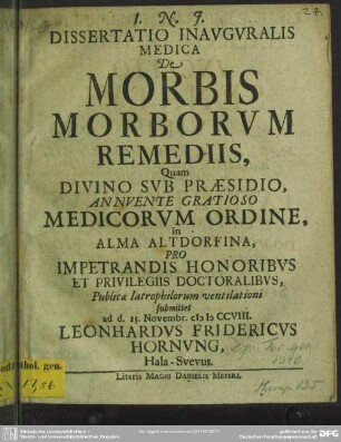 Dissertatio Inauguralis Medica De Morbis Morborum Remediis