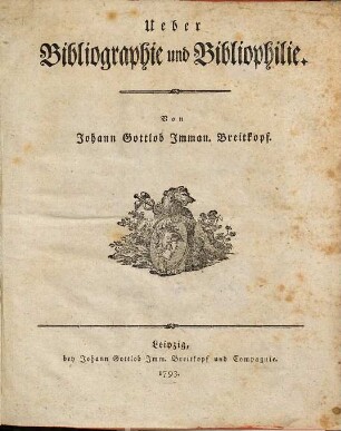Ueber Bibliographie und Bibliophilie