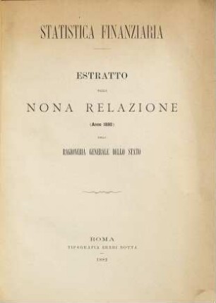 Statistica finanziaria : Estratto dalla nona relazione  della ragioneria generale dello stato