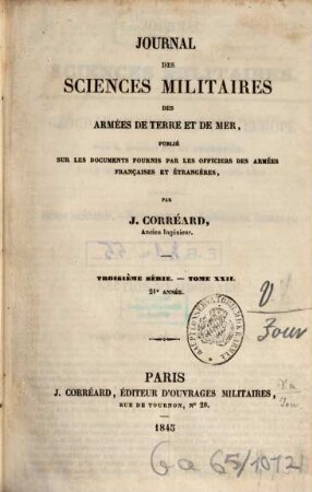 Journal des sciences militaires des armées de terre et de la mer. 22 = A. 21. 1845