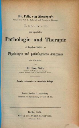 Lehrbuch der speciellen Pathologie und Therapie mit besonderer Rücksicht auf Physiologie und pathologische Anatomie, 1,2