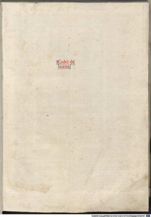 Corpus iuris civilis. Codex. Liber 1-9 : mit der Glossa ordinaria von Accursius Florentinus und Summaria an den Leser von Hieronymus Clarius