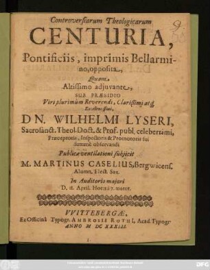 Controversiarum Theologicarum Centuria, Pontificiis, imprimis Bellarmino, opposita