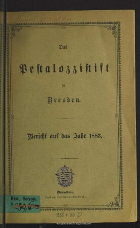 1883: Das Pestalozzistift zu Dresden : Bericht auf das Jahr ...