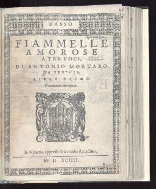 Antonio Mortaro: Fiammelle amorose a tre voci libro primo. Basso