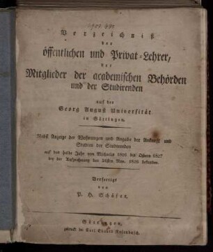 WS 1826/27: Verzeichniß der öffentlichen und Privat-Lehrer, der Mitglieder der academischen Behörden und der Studirenden auf der Georg-August-Universität in Göttingen