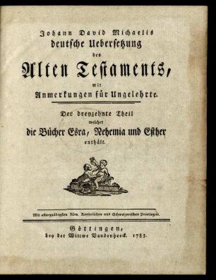 Theil 13: Johann David Michaelis deutsche Uebersetzung des Alten Testaments. Der dreyzehnte Theil