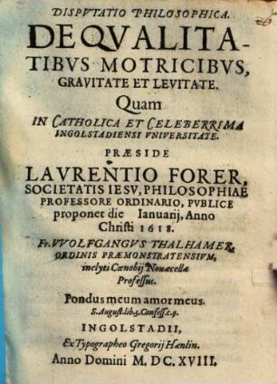 Dispvtatio Philosophica De Qvalitatibus Motricibvs, Gravitate Et Levitate