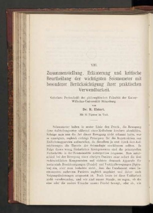 XIII. Zusammenstellung, Erläuterung und kritische Beurtheilung der wichtigsten Seismometer mit besonderer Berücksichtigung ihrer praktischen Verwendbarkeit