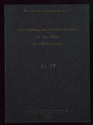 Beschreibung und Betriebsvorschrift Motor der Hilfslenzpumpe