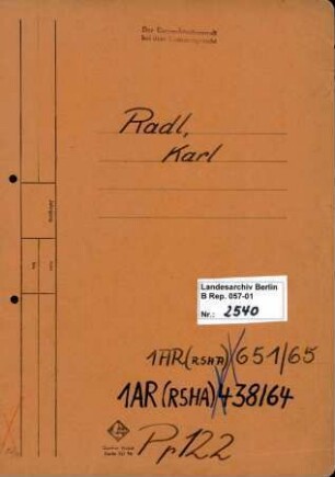 Personenheft Karl Radl (*12.11.1911), Kriminalkommissar, Regierungsassistent und SS-Hauptsturmführer