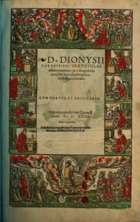 D. Dionysii Carthvsiani In Epistolas omnes canonicas, in Acta apostolorum, & in Apocalypsim, piae ac eruditae enarrationes