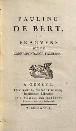Pauline de Bert, Ou Fragmens D'Une Correspondance Familière