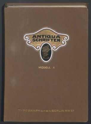 Antiqua-Schriften, Modell A