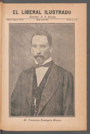 [Fotografía de] Dr. Francisco Eustaquio Álvarez