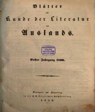 Das Ausland : Wochenschrift für Erd- und Völkerkunde. 10, [a]. 1836