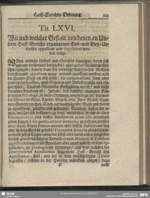 Tit. LXVI. Wie und welcher Gestalt von denen an Unserm Hoff-Gericht ergangenen End- und Bey-Urtheilen appelliret und suppliciret werden müge