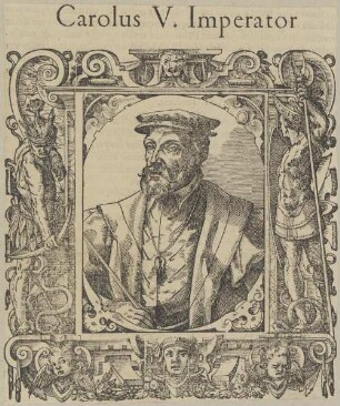 Bildnis des Carolus V., Kaiser des Römisch-Deutschen Reiches