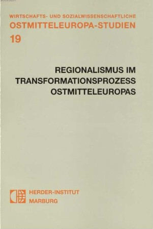 Regionalismus im Transformationsprozess Ostmitteleuropas