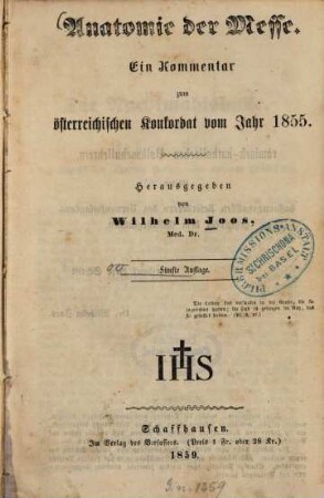 Anatomie der Messe : Ein Kommentar zum österreichischen Konkordat vom Jahre 1855. Herausgegeben von Wilhelm Joos