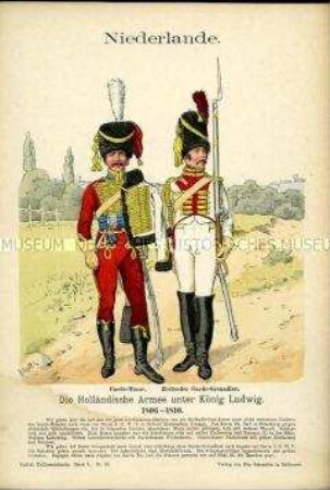 Uniformdarstellung, Gemeiner des Garde-Husaren-Regiments, Gemeiner des Garde-Grenadier-Regiments zu Pferde, Königreich Holland, 1806/1810.