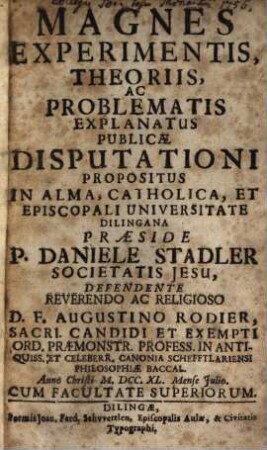 Magnes Experimentis, Theoriis Ac Problematis Explanatus