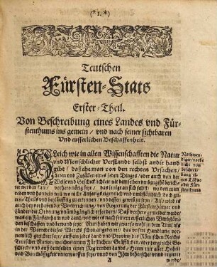 Teutscher Fürsten-Stat, Oder: Gründliche und kurtze Beschreibung, Welcher gestalt Fürstenthümer, Graff- und Herrschafften im H. Römischen Reich Teutscher Nation, welche Landes, Fürstliche unnd Hohe Obrigkeitliche Regalia haben, von Rechts- unnd löblicher Gewonheit wegen beschaffen zu seyn, Regieret, mit Ordnungen und Satzungen ... verfasset und versehen, auch wie deroselben Cammer- und Hoffsachen bestellt zu werden pflegen ...