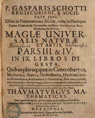 P. Gasparis Schotti magia universalis naturae et artis. 3., Mathematica