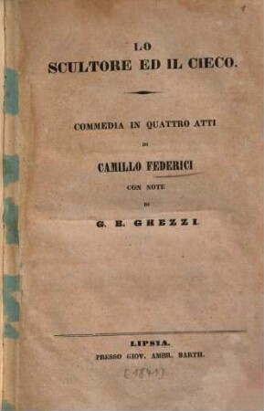 Lo scultore ed il cieco : Commedia in quattro atti