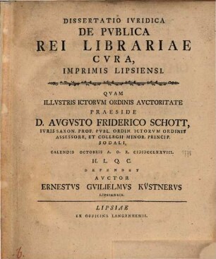 Diss. iur. de publica rei librariae cura, imprimis Lipsiensi