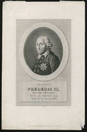Charles Frédéric II., Roi De Prusse, Né le 24 Janvier 1712, Mort le 17 Aout 1786