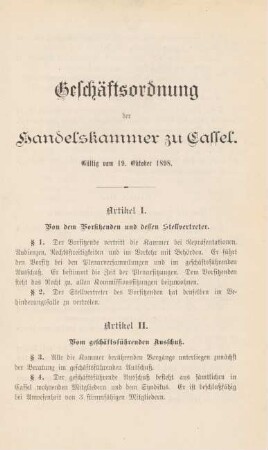 Geschäftsordnung Der Handelskammer zu Cassel. Gültig vom 19. Oktober 1898.