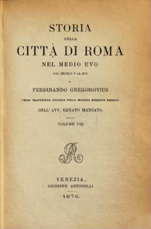 Storia della città di Roma nel medio evo dal secolo V al XVI, 8