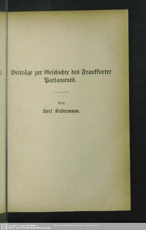 Beiträge zur Geschichte des Frankfurter Parlaments