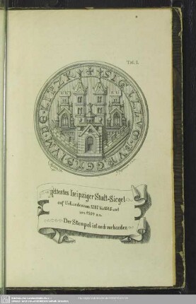 Taf. I. Aeltestes Leipziger Stadt-Siegel