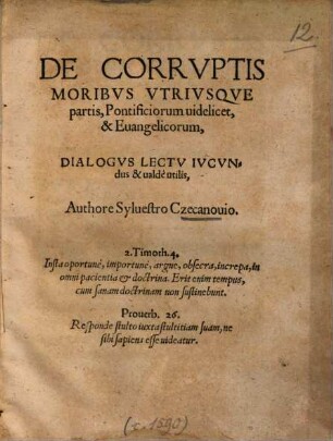 De corruptis moribus utriusque partis, Pontificiorum videlicet et Evangelicorum, Dialogus