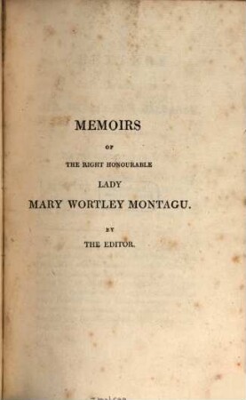 The works of the right honourable Lady Mary Wortley Montagu : Including her correspondence, poems and essays ; Publ. ... in 5 vol.. 2
