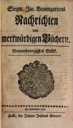 Siegm. Jac. Baumgartens Nachrichten von merkwürdigen Büchern. 9, 9 = Stück 49 - 54. 1756