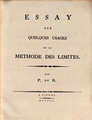 Essay sur quelques Usages de la methode des limites