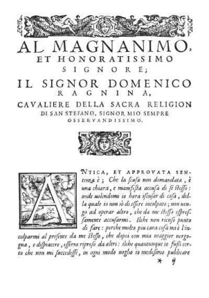 Al Magnanimo, Et Honoratissimo Signore; Il Signor Domenico Ragnina, Cavaliere Della Sacra Religion Di San Stefano, Signor Mio Sempre Osservandissimo.