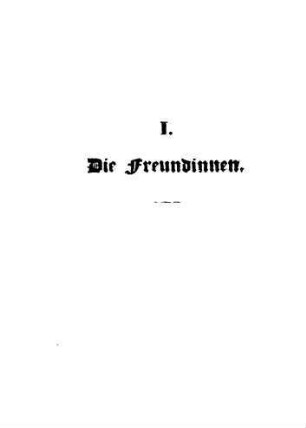 I. Die Freundinnen