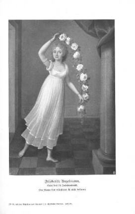 Friederike Unzelmann. Ende des 18. Jahrhunderts