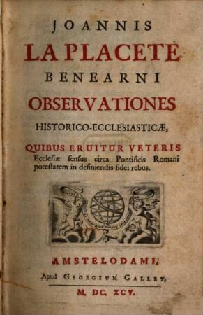 Observationes historico-ecclesiasticae quibus cruitur ... sensus circa pontificis romani potestatem ...