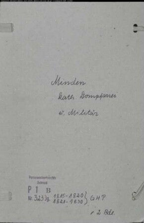Kirchenbuchduplikat der katholischen Domgemeinde Minden, Kreis Minden (GHT 1815-1830) (Gemeinde: Katholische Domgemeinde Minden)