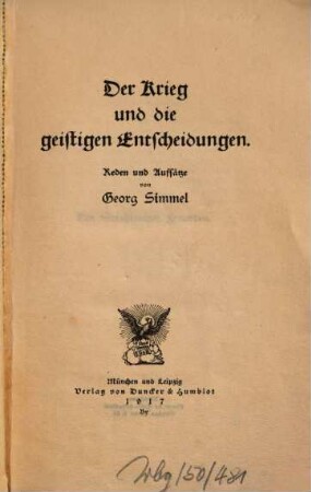 Der Krieg und die geistigen Entscheidungen : Reden und Aufsätze