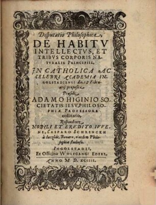 Disp. philos. de habitu intellectus, et tribus corporis naturalis principiis