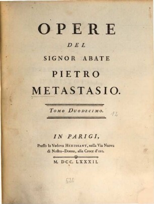 Opere Del Signor Abate Pietro Metastasio, Tomo Duodecimo
