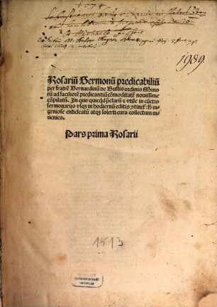 Rosariu[m] Sermonu[m] predicabiliu[m] : In quo quicq[ui]d p[rae]clarum [et] vtile in cu[n]ctis sermonarijs vsq[ue] in hodiernu[m] editis [con]tinet[ur]: h[ic] ingeniose enucleatu[m] atq[ue] solerti cura collectum inuenies, 1