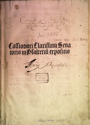 Cassiodori Clarissimi Senatoris in Psalteriu[m] Expositio